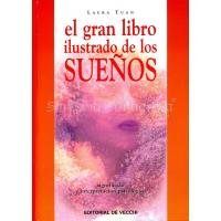 Libro El Gran Ilustrado de los Sue¤os (Significado e Interpretacion psicologica) (Laura Tuan) (De Ve